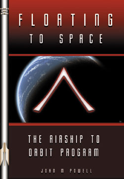 Floating to Space, the Airship to Orbit Program, The Book - Dark Sky Market